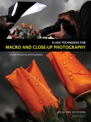 cover image of Flash Techniques for Macro and Close-Up Photography